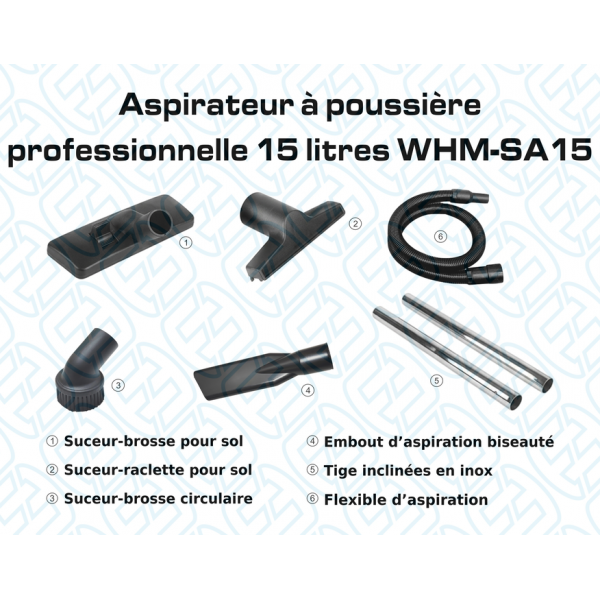 CA010250 Aspirateur à poussière professionnelle 15 litres WHM-SA15